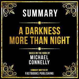 Summary  A Darkness More Than Night, Fastbooks Publishing