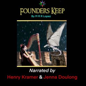 Founders Keep, M R R Lopez