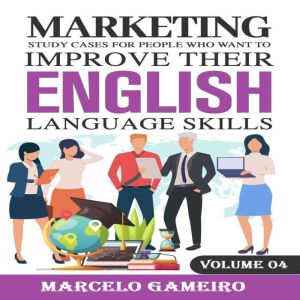 Marketing study cases for People who ..., Marcelo Gameiro