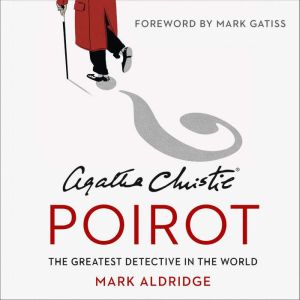 Agatha Christies Poirot, Mark Aldridge