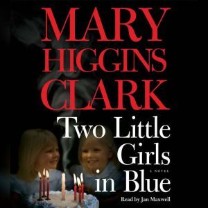 Two Little Girls in Blue, Mary Higgins Clark