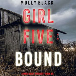 Girl Five Bound, Molly Black