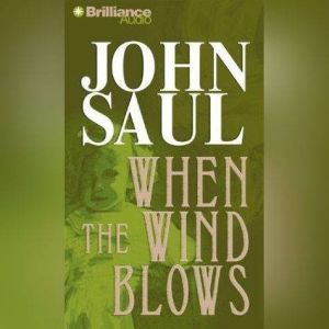 When the Wind Blows, John Saul