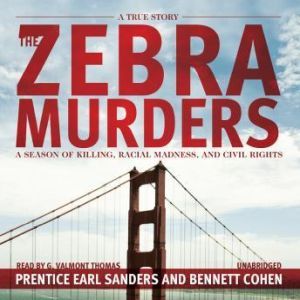 The Zebra Murders, Prentice Earl Sanders and Bennett Cohen