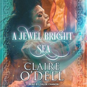 A Jewel Bright Sea, Claire ODell