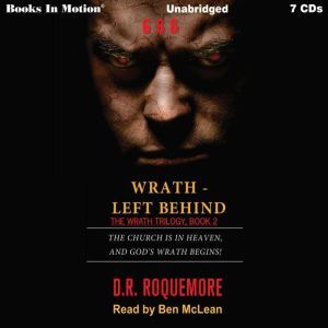 WrathLeft Behind, D.R. Roquemore