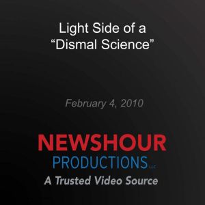 Light Side of a Dismal Science, PBS NewsHour