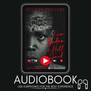 From Ibadan To Hell Yard