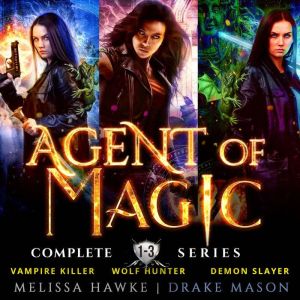 Agent of Magic Box Set: The Complete Trilogy: An Urban Fantasy Adventure
