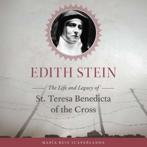 Edith Stein, Maria Ruiz Scaperlanda
