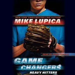 Game Changers #3: Heavy Hitters, Mike Lupica
