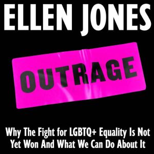 Outrage, Ellen Jones
