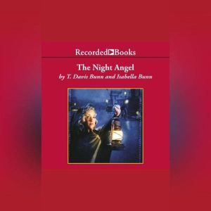 The Night Angel, T. Davis Bunn Bunn