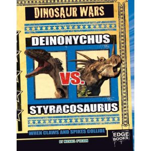 Deinonychus vs. Styracosaurus: When Claws and Spikes Collide