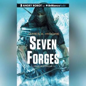 Seven Forges, James A. Moore