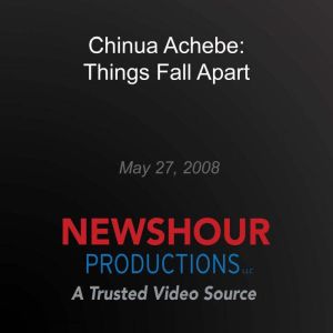 Achebe Discusses Africa 50 Years Afte..., Chinua Achebe