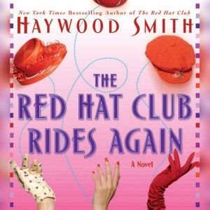 The Red Hat Club Rides Again, Haywood Smith