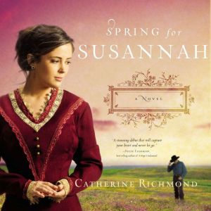 Spring for Susannah, Catherine Richmond