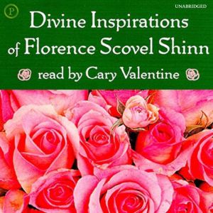 Divine Inspirations of Florence Scove..., Florence Shinn