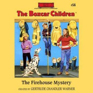 The Firehouse Mystery, Gertrude Chandler Warner