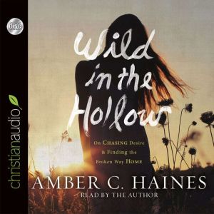 Wild in the Hollow, Amber C. Haines
