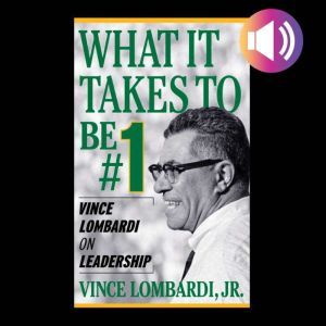 What It Takes To Be Number 1, Vince Lombardi