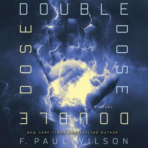 Double Dose, F. Paul Wilson