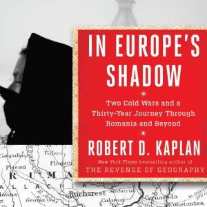 In Europes Shadow, Robert D. Kaplan
