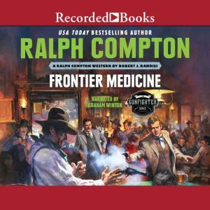 Ralph Compton Frontier Medicine, Ralph Compton