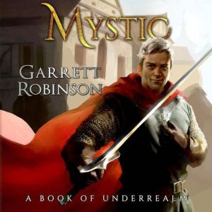 Mystic, Garrett Robinson