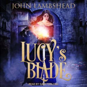 Lucys Blade, John Lambshead