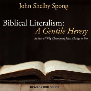 Biblical Literalism, John Shelby Spong