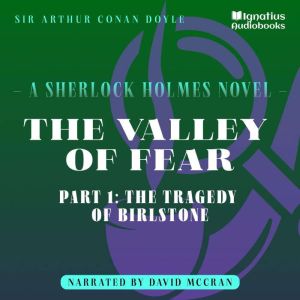 The Valley of Fear Part 1 The Trage..., Sir Arthur Conan Doyle