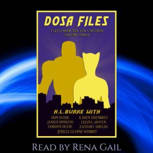 DOSA Files: Tales from the SVR Universe, Volume 3: A SVR Short Story Anthology