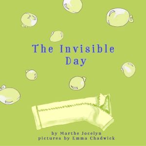The Invisible Day, Marthe Jocelyn