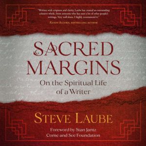 Sacred Margins, Steve Laube