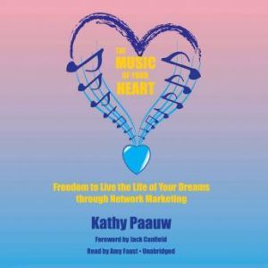 The Music of Your Heart, Kathy Paauw