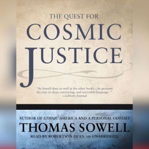 The Quest for Cosmic Justice, Thomas Sowell
