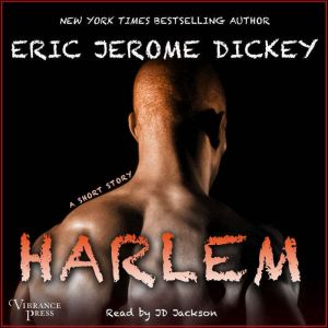 Harlem, Eric Jerome Dickey