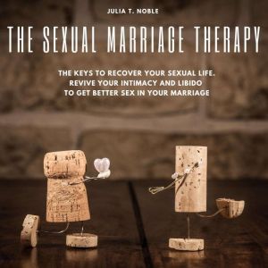 The Sexual Marriage Therapy, June T. Noble