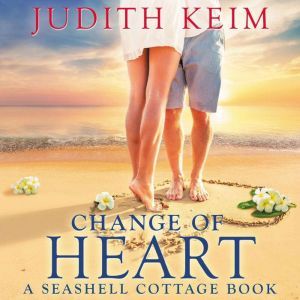 Change of Heart, Judith Keim