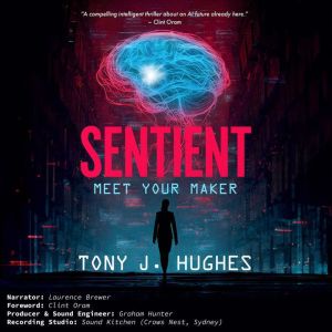 Sentient: Meet Your Maker