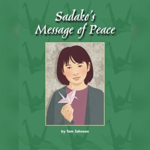 Sadako's Message of Peace