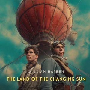 The Land of the Changing Sun