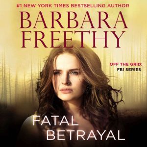 Fatal Betrayal, Barbara Freethy