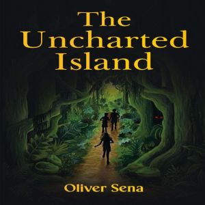 The Uncharted Island, Oliver Sena