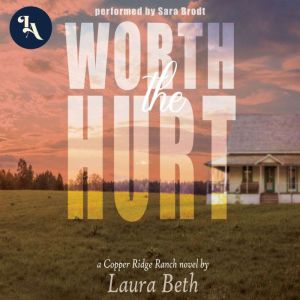 Worth the Hurt, Laura Beth