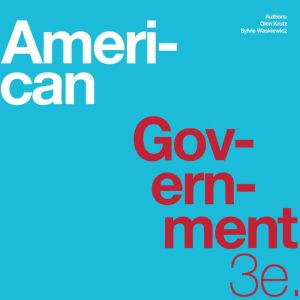 American Government 3e, Glen Krutz