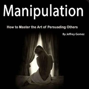 Manipulation, Jeffrey Gomez