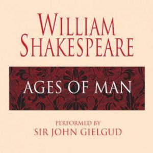 Ages of Man, William Shakespeare